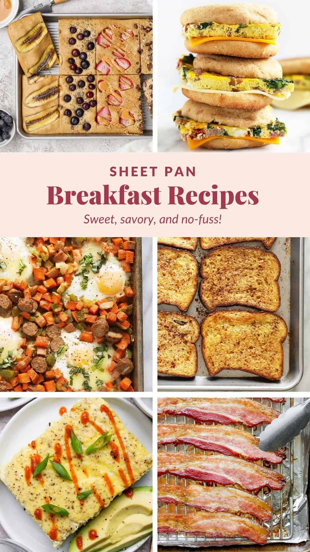 A collage of sheet pan breakfast ideas, featuring fruit pastries, egg sandwiches, eggs with vegetables, French toast, avocado toast, and bacon, with the text 